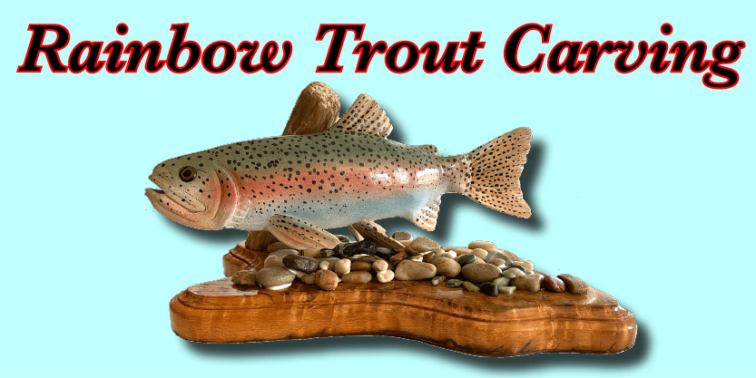 trout carving, fish carving, wooden sculptures, fish carving, rainbow trout